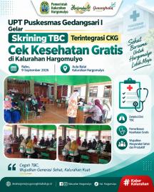 UPT PUSKESMAS GEDANGSARI I GELAR SKRINING TBC TERINTEGRASI CKG DI BALAI KALURAHAN HARGOMULYO